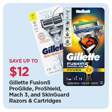 Save Up To $12 Off Our Everyday NEX Price Gillette Fusion 5 ProGlide, ProShield, Mach 3, and SkinGuard Razors & Cartridges